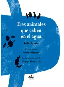 TRES ANIMALES QUE CABEN EN EL AGUA