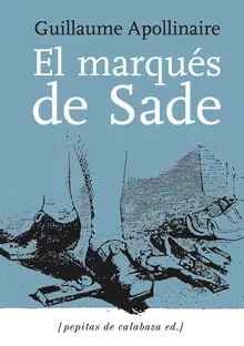 MARQUES DE SADE, EL MARQUES DE SADE, EL