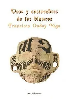 USOS Y COSTUMBRES DE LOS BLANCOS USOS Y COSTUMBRES DE LOS BLANCOS