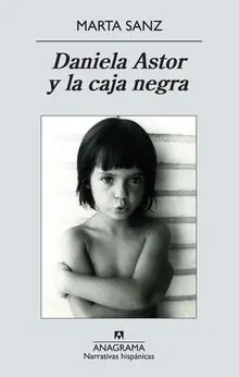 DANIELA ASTOR Y LA CAJA NEGRA DANIELA ASTOR Y LA CAJA NEGRA