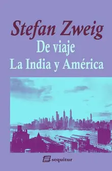 DE VIAJE. INDIA Y AMÉRICA