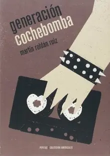 GENERACIÓN COCHEBOMBA GENERACIÓN COCHEBOMBA