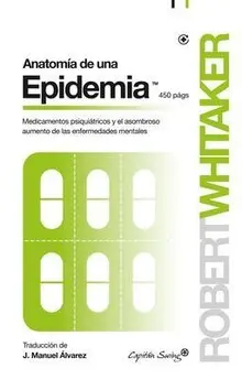 ANATOMÍA DE UNA EPIDEMIA ANATOMÍA DE UNA EPIDEMIA