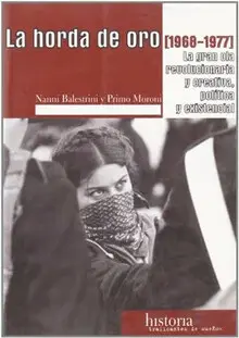 LA HORDA DE ORO (LA GRAN OLA REVOLUCIONARIA Y CREATIVA POLÍTICA Y EXISTENCIAL) LA HORDA DE ORO (LA GRAN OLA REVOLUCIONARIA Y CREATIVA POLÍTICA Y EXISTENCIAL)