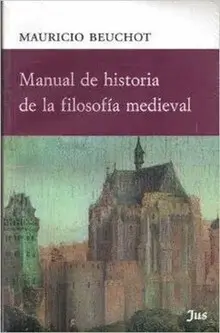 MANUAL DE HISTORIA DE LA FILOSOFIA MEDIEVAL MANUAL DE HISTORIA DE LA FILOSOFIA MEDIEVAL