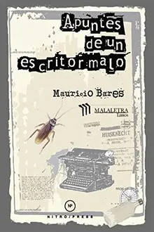 APUNTES DE UN ESCRITOR MALO