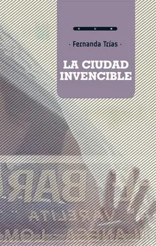 LA CIUDAD INVENCIBLE