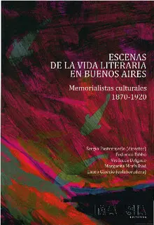 ESCENAS DE LA VIDA LITERARIA EN BUENOS AIRES