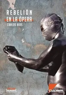 REBELIÓN EN LA ÓPERA