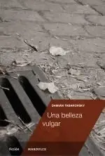 UNA BELLEZA VULGAR UNA BELLEZA VULGAR