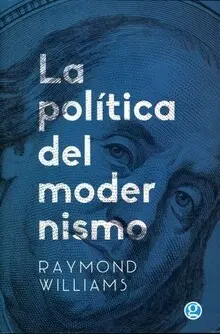 POLITICA DEL MODERNISMO, LA POLITICA DEL MODERNISMO, LA